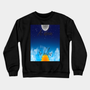 As Above, So Below (Vertical Design) Crewneck Sweatshirt